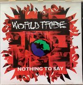 World Tribe Nothing to say