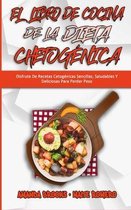 El Libro De Cocina De La Dieta Chetogenica