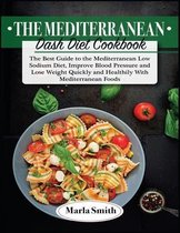 The Mediterranean Dash Diet Cookbook