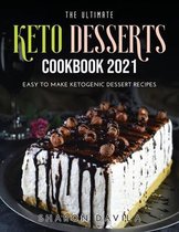 The Ultimate Keto Dessertscookbook 2021