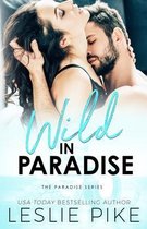 Paradise- Wild In Paradise