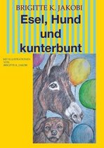 Esel, Hund und kunterbunt