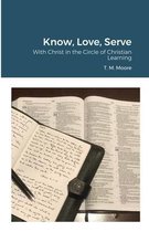 Know, Love, Serve