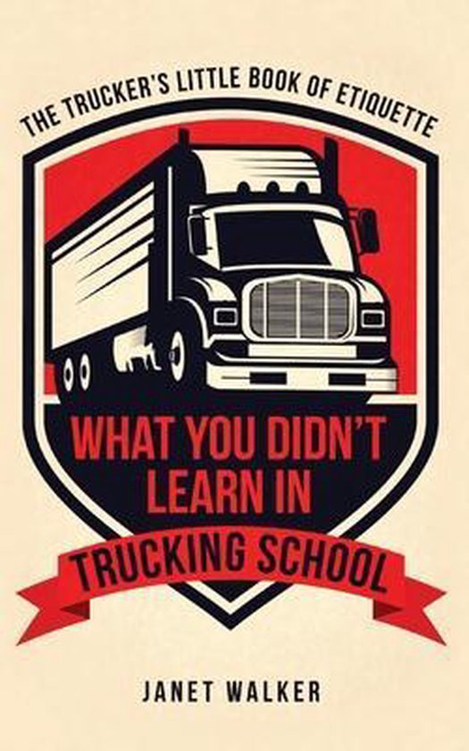 What You Didn't Learn in Trucking School - cover