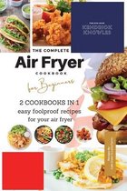 The Complete Air Fryer Cookbook For Beginners 2 Cookbooks in 1