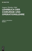 Lehrbuch der Chirurgie und Operationslehre Lehrbuch der Chirurgie und Operationslehre