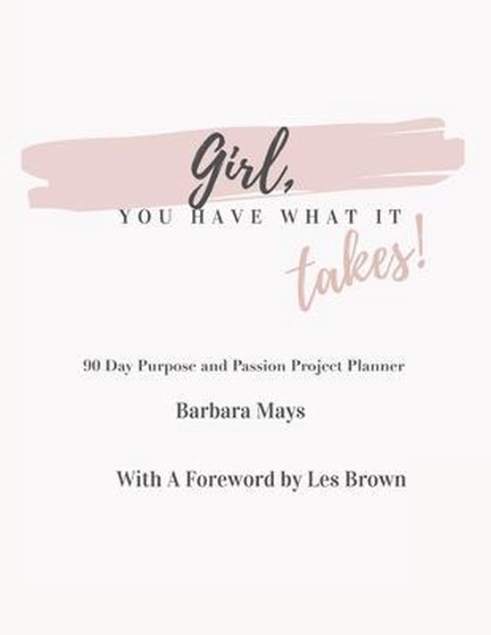 Girl, You Have What It Takes!