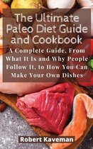 The Ultimate Paleo Diet Guide and Cookbook