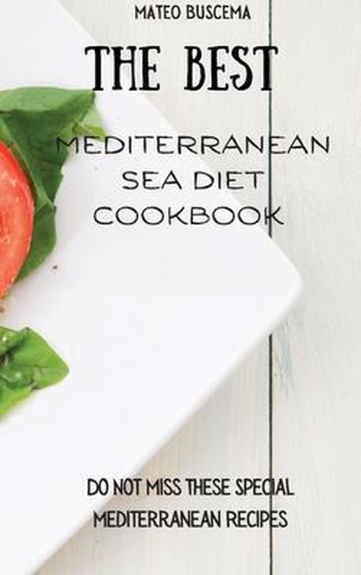 The Best Mediterranean Sea Diet Cookbook - cover
