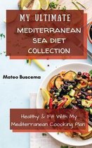 My Ultimate Mediterranean Se Diet Collection