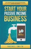 Start Your Passive Income Business