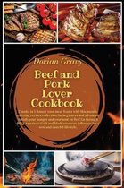 Beef and Pork Lover Cookbook: 2 books in 1