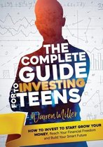 The Complete Guide to Investing for Teens