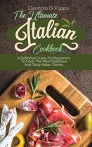 The Ultimate Italian Cookbook