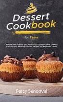 Dessert Cookbook for Teens