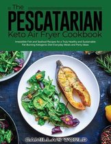 The Pescatarian Keto Air Fryer Cookbook