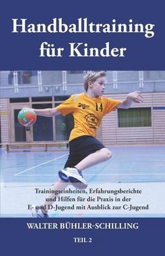 Handballtraining für Kinder 02: Trainingseinheiten, Erfahru ... - cover