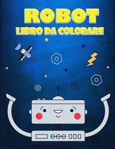 Libro da colorare robot per bambini dai 4 ai 7 anni