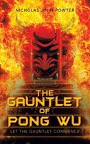 The Gauntlet of Pong Wu