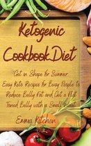 Ketogenic Cookbook Diet: Get in Shape for Summer