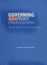 Governing Nonprofit Organizations - Federal and State Law and Regulation