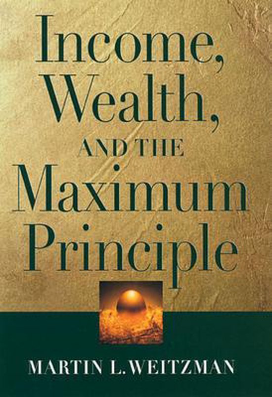 Income wealth and the maximum principle 9780674025769 martin l