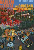 Racism on Trial - The Chicano Fight for Justice