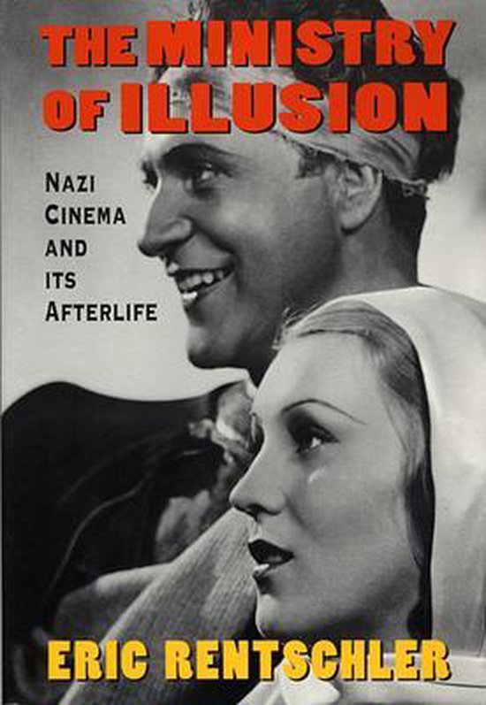 The Ministry of Illusion - Nazi Cinema & its Afterlife (Pape ... - cover