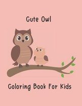 Cute Owl Coloring Book for Kids