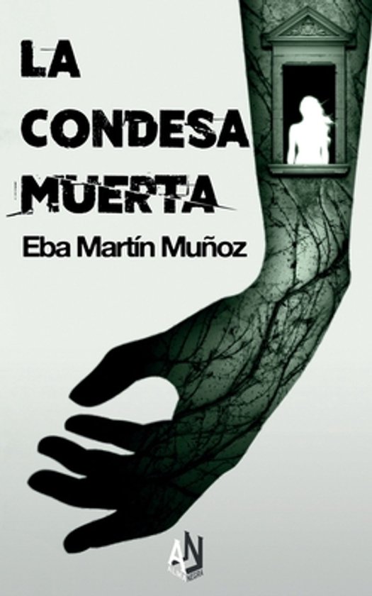 Boekomslag met de titel "LA CONDESA MUERTA" en "Eba Martín Muñoz", met een afbeelding van een hand en een raam met een silhouet.