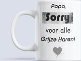 Mok - papa - vaderdag-cadeau - Sorry voor alle Grijze Haren! - beker 330 ml