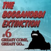 The Bogganobbi Extinction #6