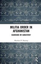Contemporary Security Studies - Militia Order in Afghanistan