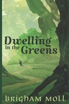 Dwelling in the Greens