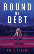 Bound by Debt