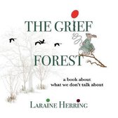 The Grief Forest