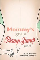 Mommy's Got a Tramp Stamp