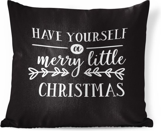 Sierkussens - Kussen - Kerst quote Have yourself a merry little Christmas met een zwarte achtergrond - 60x60 cm - Kussen van katoen