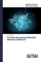 Techniki dla generacji Modele elewacji cyfrowych