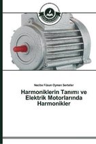 Harmoniklerin Tanımı ve Elektrik Motorlarında Harmonikler