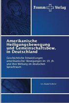 Amerikanische Heiligungsbewegung und Gemeinschaftsbew. in Deutschland