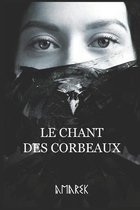 Le Chant Des Corbeaux