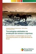 Tecnologias adotadas na produção de ovinos e caprinos