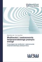 Możliwości i zastosowania bezprzewodowego przesylu energii