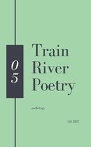 Train River Poetry