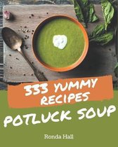 333 Yummy Potluck Soup Recipes