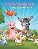 FUNNY ANIMALS - Coloring Book For Kids