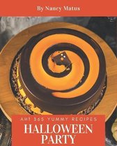 Ah! 365 Yummy Halloween Party Recipes