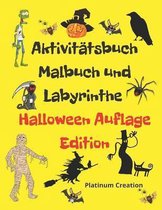 Aktivitatsbuch Malbuch und Labyrinthe Halloween Auflage Edition