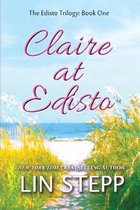 Edisto Trilogy- Claire at Edisto